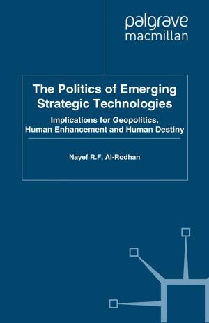 Cover of the book The Politics of Emerging Strategic Technologies by 
