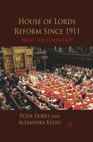Cover of the book House of Lords Reform Since 1911 by R. Gardiner
