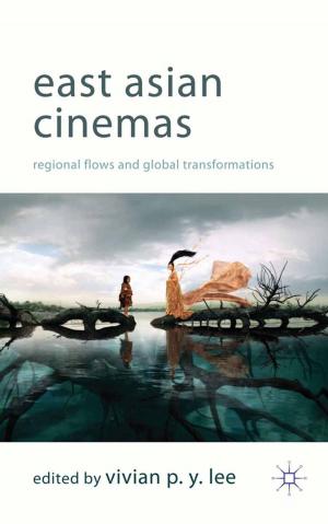 Cover of the book East Asian Cinemas by Kate Newell