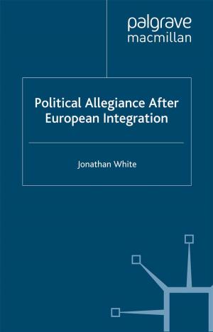 Cover of the book Political Allegiance After European Integration by Roberto Álvarez del Blanco