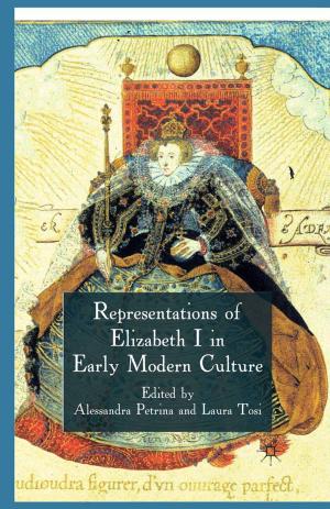 Cover of the book Representations of Elizabeth I in Early Modern Culture by Jonathan Gosling, Peter Villiers