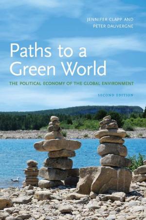 Book cover of Paths to a Green World: The Political Economy of the Global Environment, Second Edition