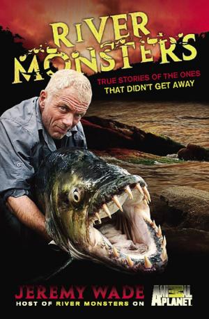 Cover of the book River Monsters by Carr Hagerman, Stephen C. Lundin