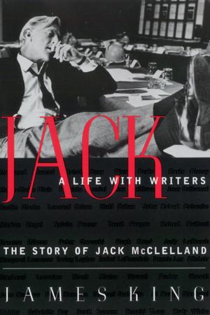 Cover of the book Jack: A Life With Writers by Shauna Singh Baldwin