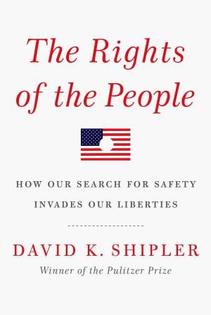 Cover of the book The Rights of the People by Rick Bragg
