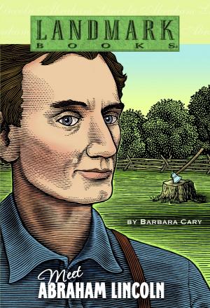 Cover of the book Meet Abraham Lincoln by Mary Pope Osborne, Natalie Pope Boyce