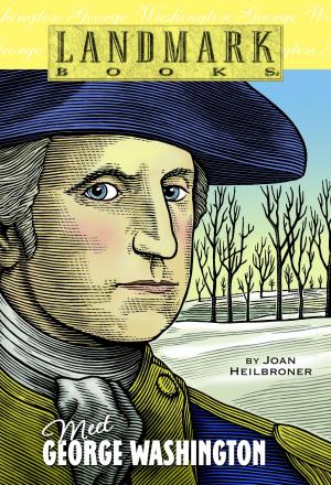 Cover of the book Meet George Washington by Frances Gilbert, Frances Hodgson Burnett