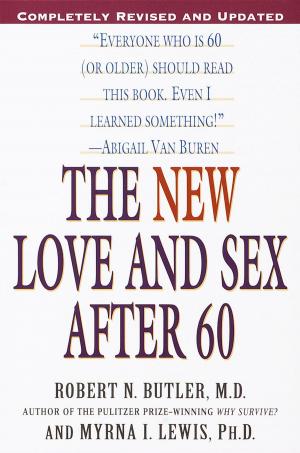 bigCover of the book The New Love and Sex After 60 by 