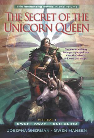 bigCover of the book The Secret of the Unicorn Queen, Vol. 1 by 