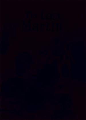 Cover of the book The Last Martin by Dr. Daniel Amen