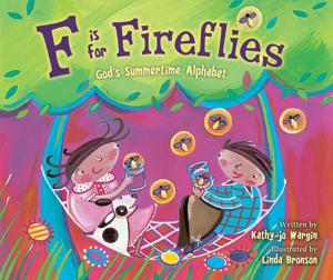 Cover of the book F Is for Fireflies by Dandi Daley Mackall, Lori Walburg