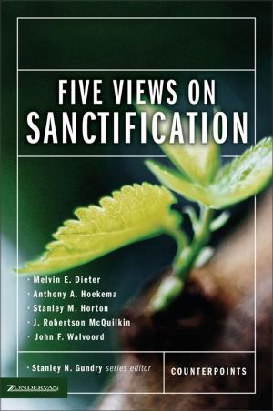 Cover of the book Five Views on Sanctification by Gordon R. Lewis, Bruce A. Demarest