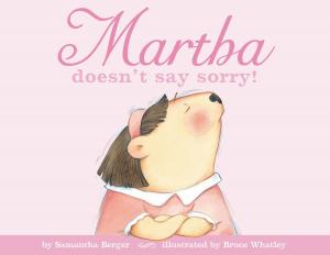 Cover of the book Martha doesn't say sorry! by Darren Shan