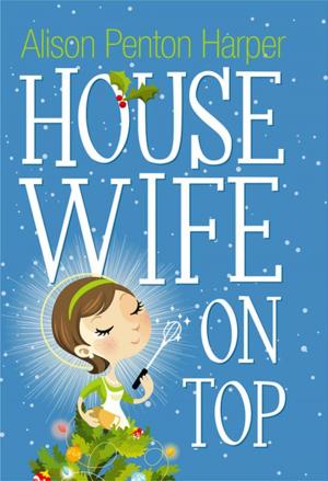 Cover of the book Housewife On Top by Nandita Pandey