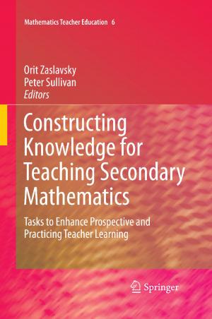Cover of the book Constructing Knowledge for Teaching Secondary Mathematics by 