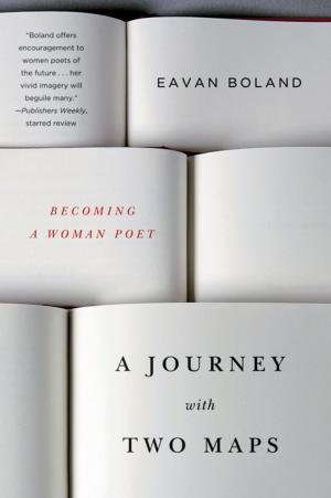 Cover of the book A Journey with Two Maps: Becoming a Woman Poet by Anne Cherian