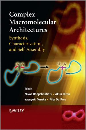 Cover of the book Complex Macromolecular Architectures by Leila Jahangiri, Marjan Moghadam, Mijin Choi, Michael Ferguson