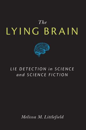 Cover of the book The Lying Brain by David Schaps