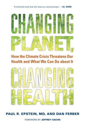 Cover of the book Changing Planet, Changing Health by Harvey Milk