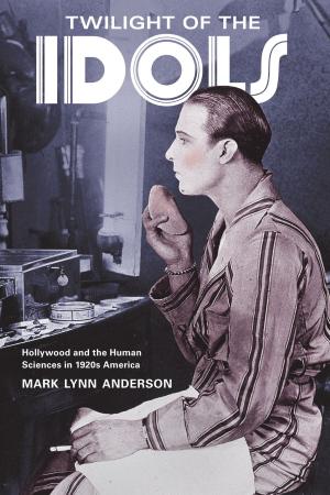 Cover of the book Twilight of the Idols by Ulf Olsson