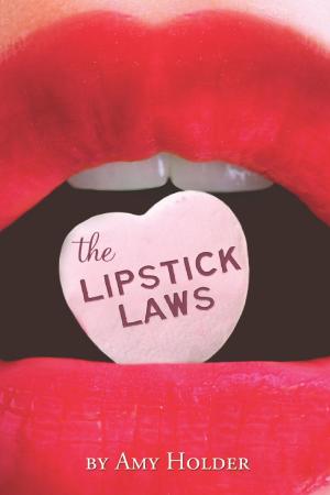 Cover of the book The Lipstick Laws by Mary Downing Hahn