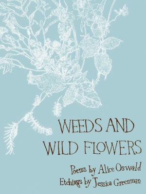 Cover of the book Weeds and Wild Flowers by Michael Smith