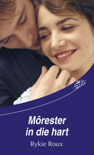Cover of the book Môrester in die hart by Sarah du Pisanie