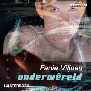 Cover of the book Onderwêreld by Schalkie van Wyk