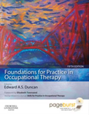 Cover of the book Foundations for Practice in Occupational Therapy - E-BOOK by Ashley Zerwekh Garneau, PhD, RN, JoAnn Zerwekh, EdD, RN
