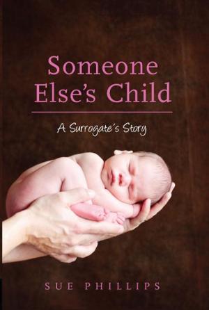 Cover of the book Someone Else's Child by Rebecca Sparrow