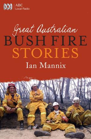 Book cover of Great Australian Bushfire Stories