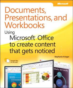Cover of the book Documents, Presentations, and Worksheets by David Ziembicki, Aaron Cushner, Andreas Rynes, Mitch Tulloch