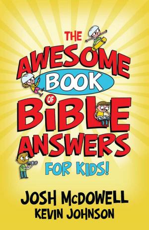 Cover of the book The Awesome Book of Bible Answers for Kids by Jim George
