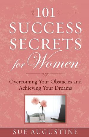Cover of the book 101 Success Secrets for Women by Leslie Ludy
