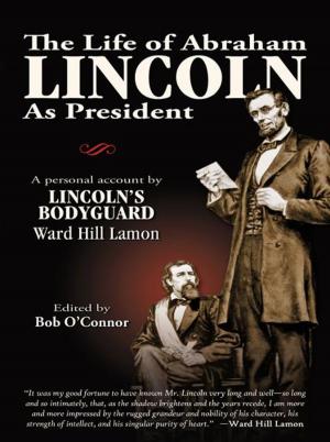 Book cover of The Life of Abraham Lincoln