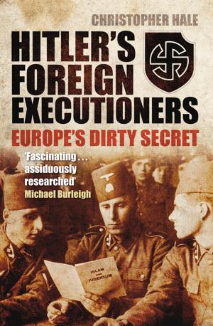 Cover of the book Hitler's Foreign Executioners by Geoff Holder
