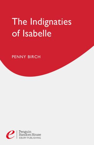Book cover of The Indignities Of Isabelle