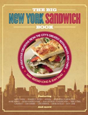 Cover of the book The Big New York Sandwich Book by Holly Lefevre
