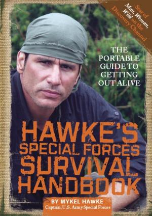Cover of the book Hawke's Special Forces Survival Handbook by Rudy Vandamme, PhD