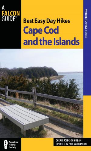 Cover of the book Best Easy Day Hikes Cape Cod and the Islands by Johnny Molloy