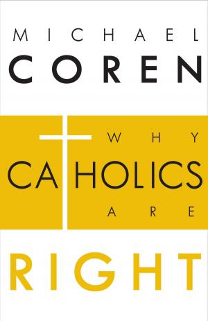 Cover of the book Why Catholics Are Right by Suzannah Showler