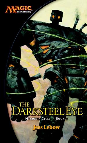 Cover of the book The Darksteel Eye by Tim Waggoner