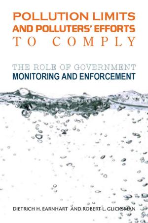 Cover of the book Pollution Limits and Polluters’ Efforts to Comply by Neha Vora