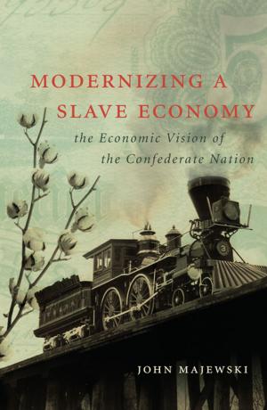 Cover of the book Modernizing a Slave Economy by Alfred C. Mierzejewski