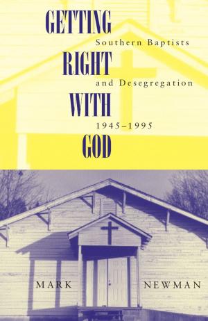 Cover of the book Getting Right With God by Bruce E. Egger, Lee McMillian Otts