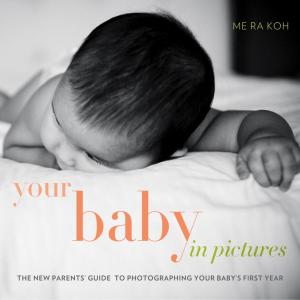 Cover of the book Your Baby in Pictures by Claire Evans