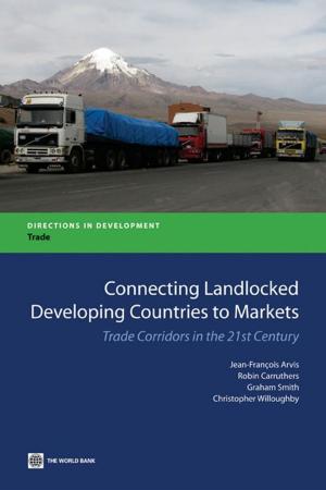 Cover of the book Connecting Landlocked Developing Countries to Markets: Trade Corridors in the 21st Century by Goldberg Mike; Palladini Eric