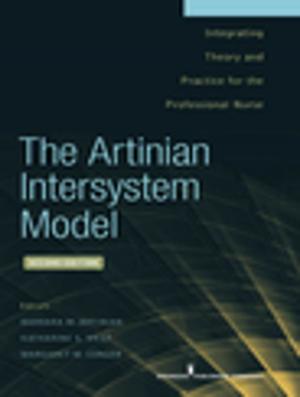Cover of the book The Artinian Intersystem Model by Janice M. Morse, PhD (Nurs), PhD (Anthro), FCAHS, FAAN