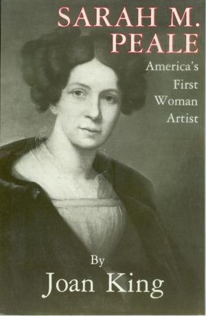 Cover of the book Sarah M. Peale America's First Woman Artist by Eric Keizer