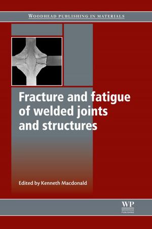 Cover of the book Fracture and Fatigue of Welded Joints and Structures by 